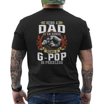 Being A Dad Is An Honor Being A G-Pop Is Priceless Mens Back Print T-shirt | Mazezy