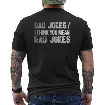 Dad Jokes You Mean Rad Jokes Father's Day Mens Back Print T-shirt | Mazezy