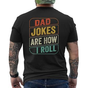 Dad Jokes Are How I Roll Dad Joke Fathers Day Men Mens Back Print T-shirt | Mazezy