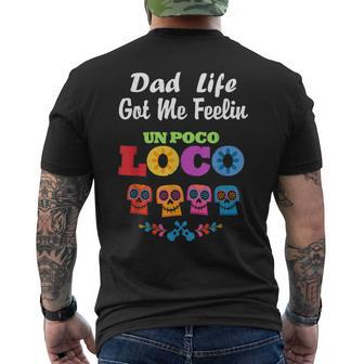 Dad Life Got Me Feeling Un Poco Loco Skull Men's T-shirt Back Print - Monsterry