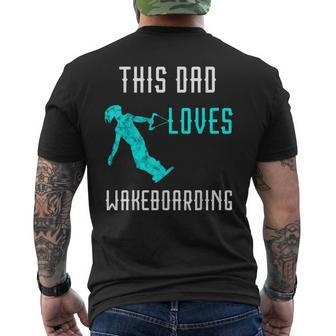 This Dad Loves Wakeboarding Waterski Water Skiing Skier Papa Men's T-shirt Back Print - Monsterry