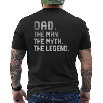 Dad The Man The Myth The Legend Fathers Day Daddy Mens Back Print T-shirt | Mazezy AU