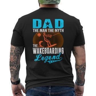 Dad The Man Myth The Wakeboarding Legend Fathers Day Men's T-shirt Back Print - Monsterry AU