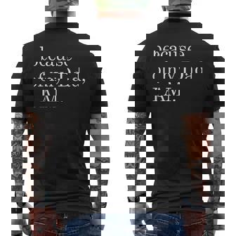 Because Of My Dad I Am Men's T-shirt Back Print - Thegiftio UK