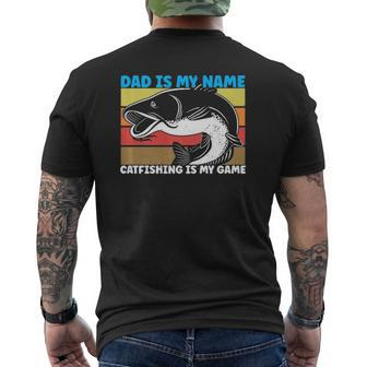 Dad Is My Name Catfishing Is My Game Catfish Fishing Mens Back Print T-shirt | Mazezy