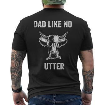 Dad Like No Utter Father's Day Animal Pun Farm Cow Men's T-shirt Back Print - Seseable