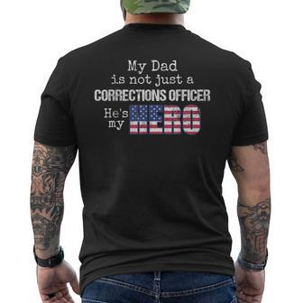 My Dad Is Not Just A Corrections Officer Hero Us Flag Men's T-shirt Back Print - Monsterry AU