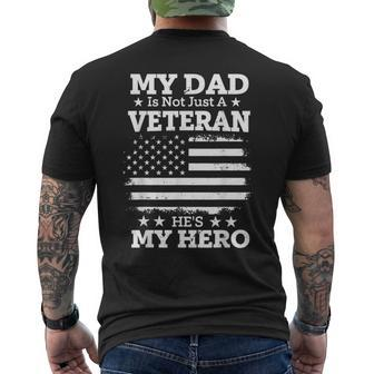 My Dad Is Not Just A Veteran He's My Hero Daddy Veterans Day Men's T-shirt Back Print - Monsterry CA