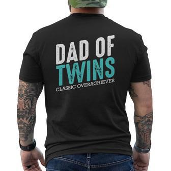 Dad Of Twins Classic Overachiever Family Fatherhood Mens Back Print T-shirt | Mazezy