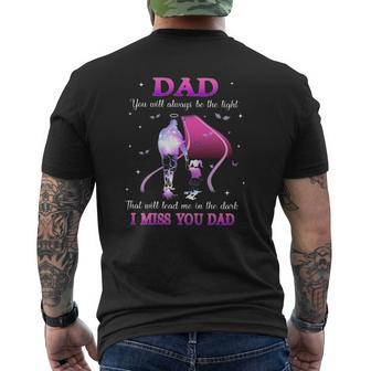 Dad You Will Always Be The Light That Will Lead Me In The Dark I Miss You Dad Mens Back Print T-shirt | Mazezy