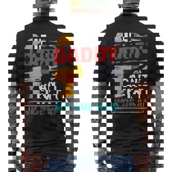 If Daddy Can't Fix It No One Can For Father's Day Men's T-shirt Back Print - Thegiftio