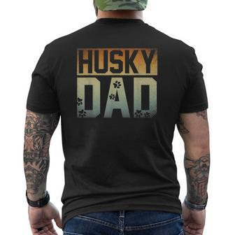 Daddy Fathers Day Pet Husky Dad Dog Lover Siberian Husky Mens Back Print T-shirt | Mazezy