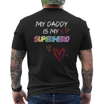 My Daddy Is My Superhero Hero Father's Day Tee Mens Back Print T-shirt | Mazezy AU