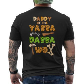 Daddy Of The Yabba Dabba Two Ancient Times 2Nd Birthday Men's T-shirt Back Print | Mazezy