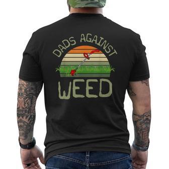 Dads Against Weed Gardening Lawn Mowing Father's Day Men's T-shirt Back Print - Monsterry DE