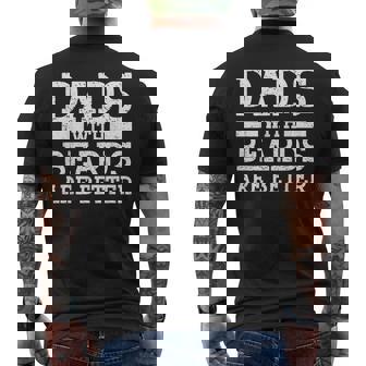 Dads With Beards Are Better Father's Day Dad Men's T-shirt Back Print - Thegiftio