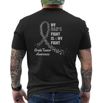 My Dad's Fight Is My Fight Brain Tumor Awareness Mens Back Print T-shirt | Mazezy