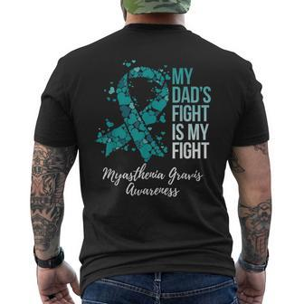 My Dad’S Fight Is My Fight Myasthenia Gravis Mg Awareness Men's T-shirt Back Print - Monsterry DE