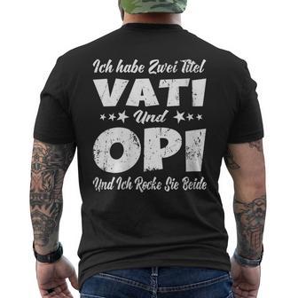 Damen Ich Habe Zwei Titel Papa Und Opa -Aterati & Opiatertag Mit-Ausschnitt T-Shirt mit Rückendruck - Geschenkecke