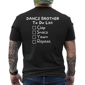 Dance Brother Bro Bored Clap Snack Yawn To Do List Men's T-shirt Back Print - Seseable