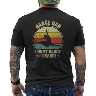 Dance Dad I Don't Dance I Finance Dancing Daddy Mens Back Print T-shirt | Mazezy
