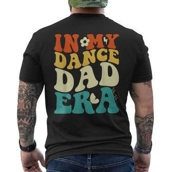 In My Dance Dad Era Groovy Fathers Day Men's T-shirt Back Print - Thegiftio UK