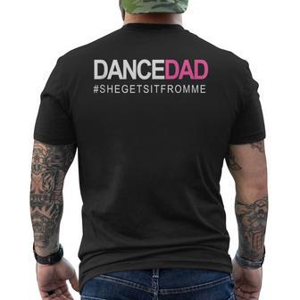 Dance Dad N Proud Dancing Daddy As She Gets It From Me Men's T-shirt Back Print - Monsterry AU