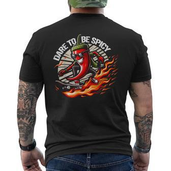 Dare To Be Spicy Chili Pepper Skateboarder Spice Lover Men's T-shirt Back Print - Monsterry CA