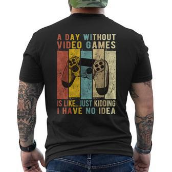 A Day Without Video Games Is Like Gaming Gamer Men's T-shirt Back Print - Thegiftio UK