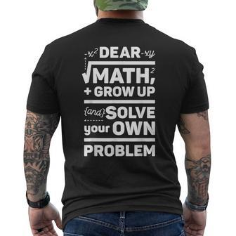 Dear Math Grow Up And Solve Your Own Problem School Men's T-shirt Back Print - Monsterry UK