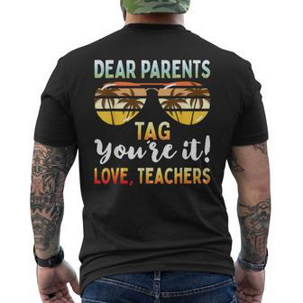 Dear Parents Tag You're It Teachers End Of School Men's T-shirt Back Print - Monsterry