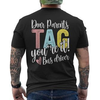 Dear Parents Tag You're It Love Bus Drive Last Day Of School Men's T-shirt Back Print - Monsterry