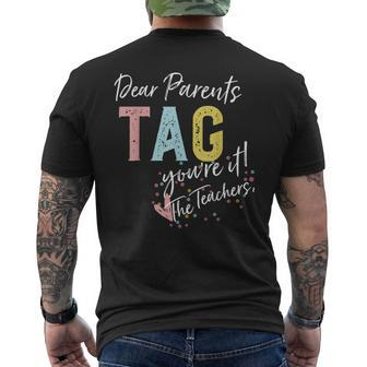 Dear Parents Tag You're It Love Teachers Men's T-shirt Back Print - Monsterry