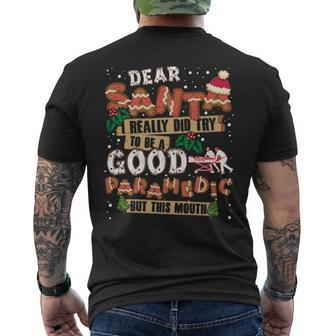 Dear Santa Good Paramedic But This Mouth Men's T-shirt Back Print | Mazezy