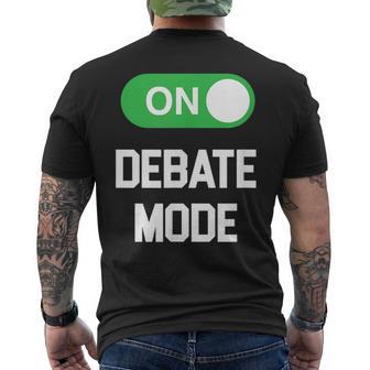 Debate Mode On Awesome For Debate Team Members Men's T-shirt Back Print - Monsterry AU