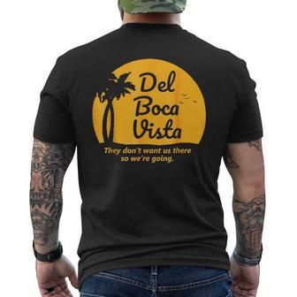 Del Boca Vista T They Don't Want Us There Retirement Men's T-shirt Back Print - Monsterry CA