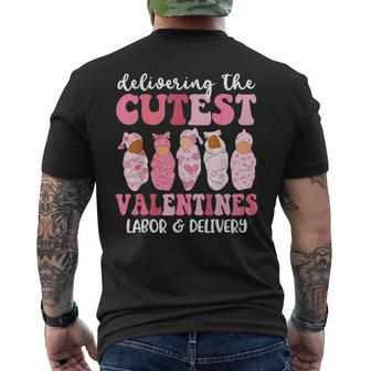 Delivering The Cutest Valentines Labor & Delivery Nurse Men's T-shirt Back Print | Seseable CA