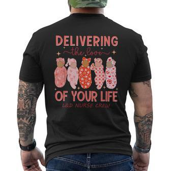 Delivering The Love Of Your Life Valentine's Day L&D Nurse Men's T-shirt Back Print | Mazezy