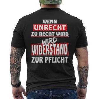 Demo Wenn Unrecht Zu Recht Wird Resistance Zur Gbland Wenn Unrecht S T-Shirt mit Rückendruck - Seseable