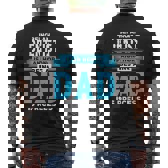 Being An Dentist Is An Honor Being Dad Fathers Day Dental Men's T-shirt Back Print - Thegiftio UK