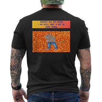 Despite All My Beans I Am Still Just A Rat In Some Jeans Men's T-shirt Back Print - Monsterry CA