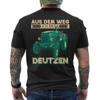 Deutz Bauer Aus Dem Weg Ich Muss Deutzen Tractor T-Shirt mit Rückendruck - Seseable