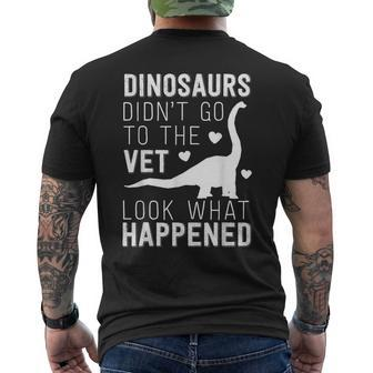 Dinosaurs Didn't Go To The Vet Veterinarian Joke Men's T-shirt Back Print - Monsterry UK