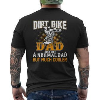 Dirt Bike Dad Just Like A Normal Dad But Much Cooler Mens Back Print T-shirt | Mazezy