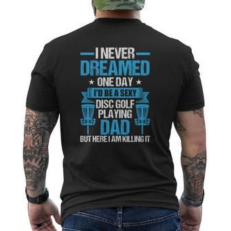 Disc Golf Playing Dad Fathers Day Mens Back Print T-shirt | Mazezy