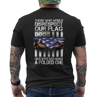 Those Who Would Disrespect Our Flag American Pride Men's T-shirt Back Print - Monsterry CA