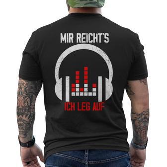 Dj Mir Reichts Ich Leg Auf Spruch Disco Für Djs Black T-Shirt mit Rückendruck - Seseable