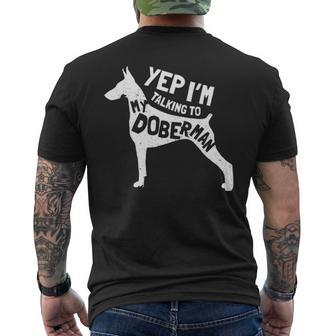Doberman Pinscher Saying Yes Im Talking To My Men's T-shirt Back Print | Mazezy