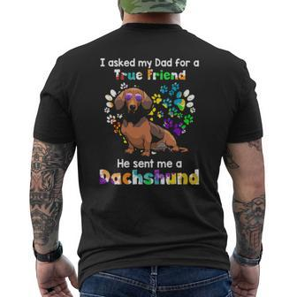 Dog I Asked My Dad For A True Friend He Sent Me A Dachshund 20 Paws Mens Back Print T-shirt | Mazezy