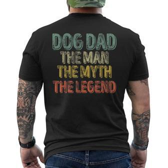 Dog Dad The Man The Myth The Legend Father's Day Men's T-shirt Back Print - Monsterry UK